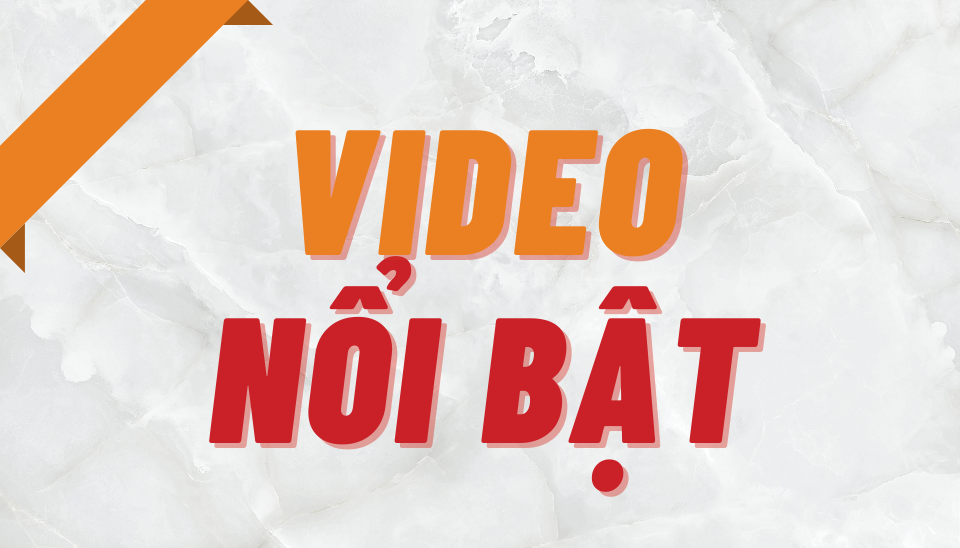 Video nổi bật